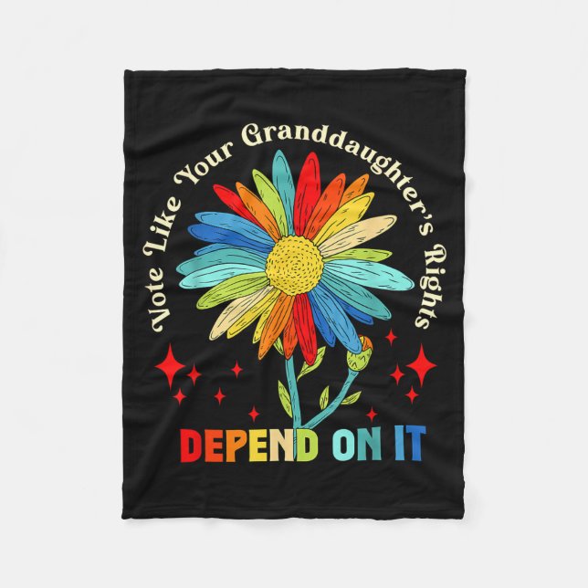 Vote Like Your Granddaughter's Rights Depend On It Fleecedecke (Vorderseite)