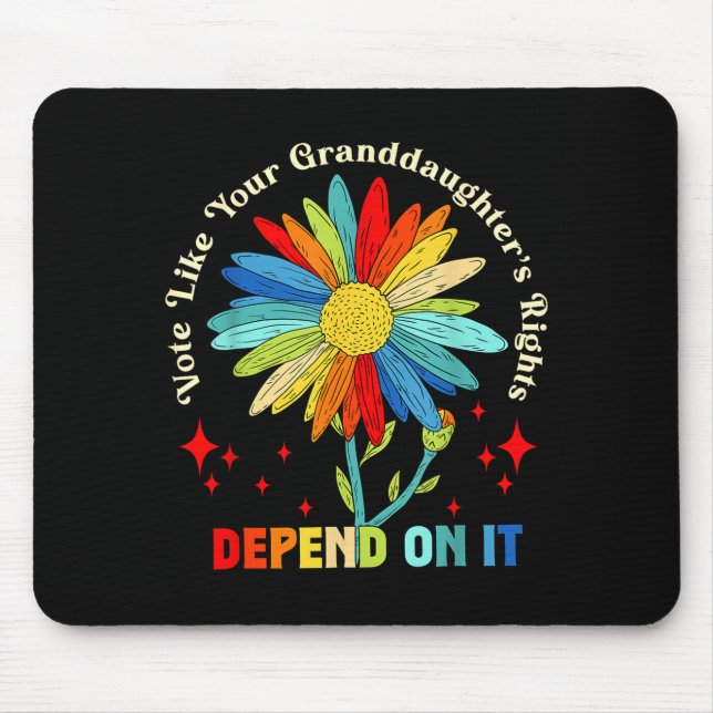 Vote Like Your Granddaughter's Rights Depend On It Mousepad (Vorne)