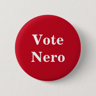 Vote Nero - römischer Kaiser Button