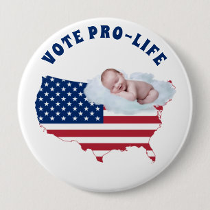 VOTE PRO-LIFE Baby American Flag USA Button