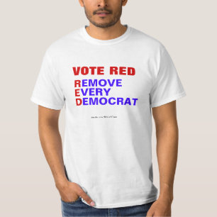 Vote Red Entfernen jeden demokratischen T - Shirt