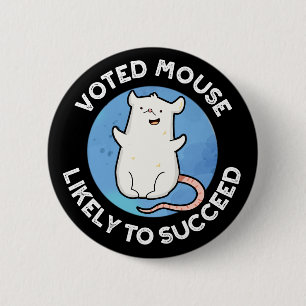 Voted Maus wahrscheinlich erfolgreich positive pun Button