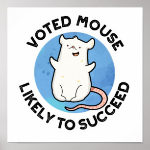 Voted Mouse wird wahrscheinlich zu einem erfolgrei Poster