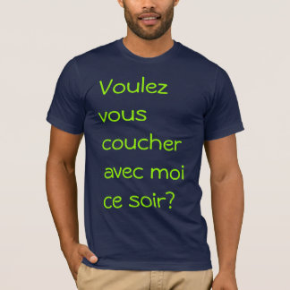 Voulez-vous coucher avec moi T-Shirt