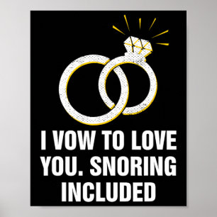 Vow to Liebe Sie schnarchen inklusive sonniges Hoc Poster