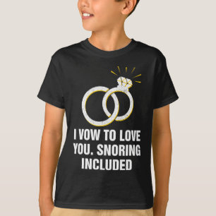 Vow to Liebe Sie schnarchen inklusive sonniges Hoc T-Shirt
