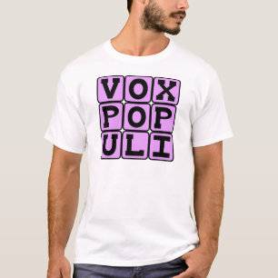 Vox Populi, Stimme des lateinischen Wortes T-Shirt