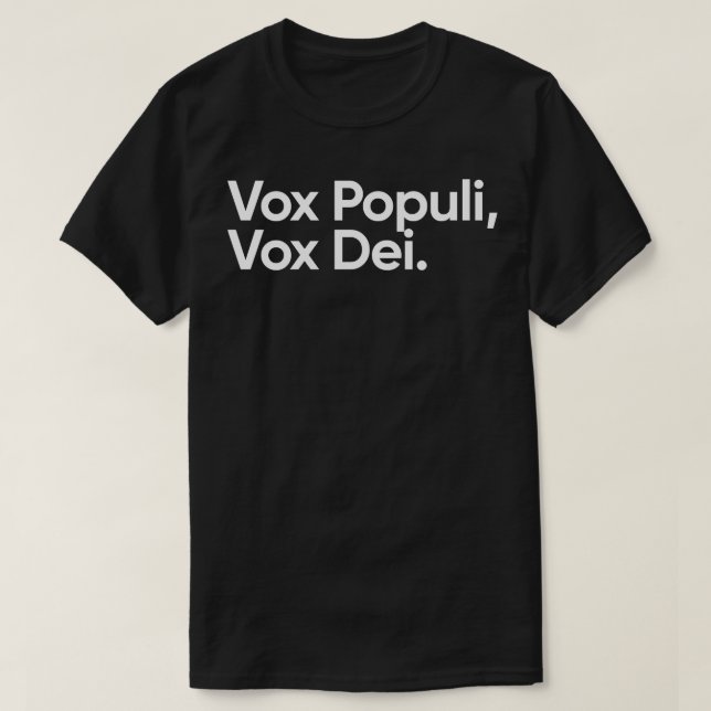 Vox Populi Vox Dei T-Shirt (Design vorne)