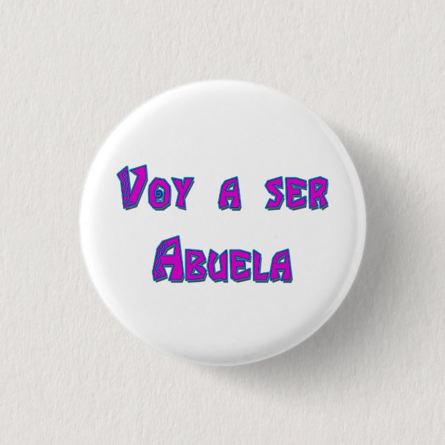 Voy ein ser Abuela Button (Vorderseite)