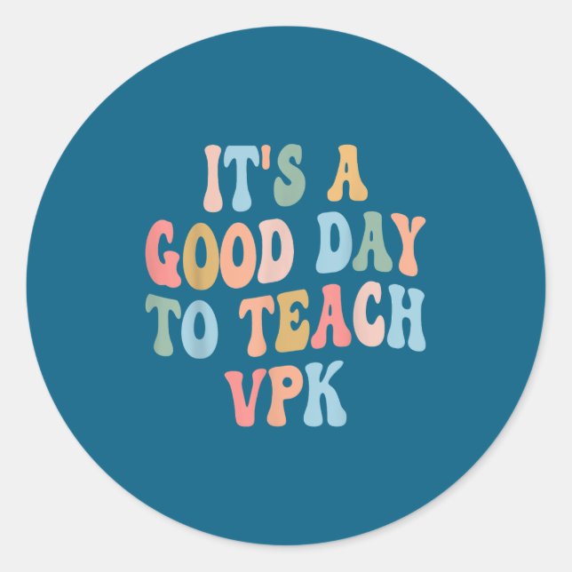 Vpk Teacher Back To School First Day Of Vpk Teache Runder Aufkleber (Vorderseite)
