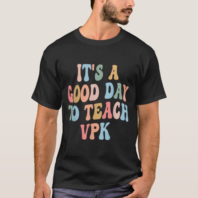 Vpk Teacher Back To School First Day Of Vpk Teache T-Shirt (Vorderseite)
