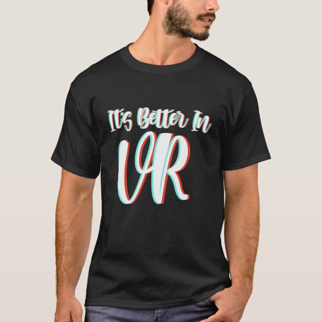 VR für Shirt ist es besser in der virtuellen Reali (Vorderseite)
