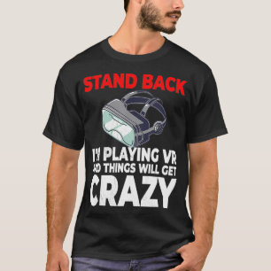 VR Gamer Virtual Reality Developer T-Shirt