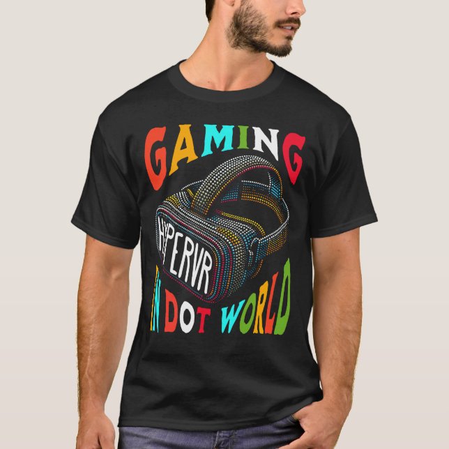 VR Gaming Dot World Hyper Virtual Reality T-Shirt (Vorderseite)