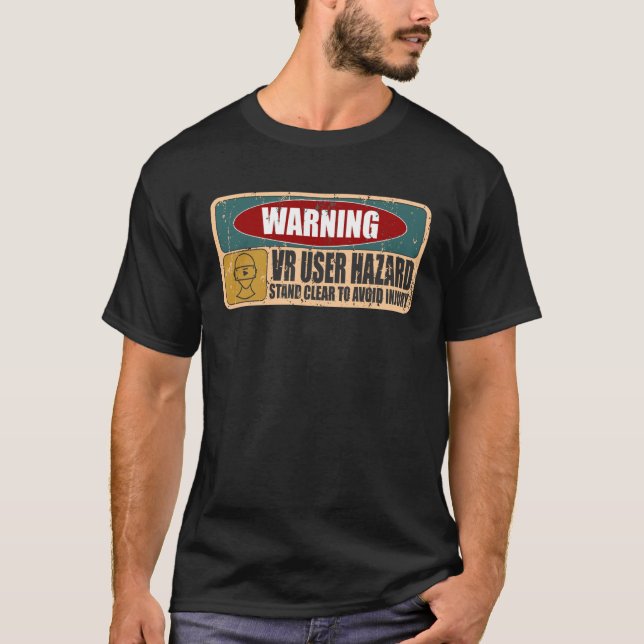 VR User Hazard Gamer Themed Virtual Reality Player T-Shirt (Vorderseite)