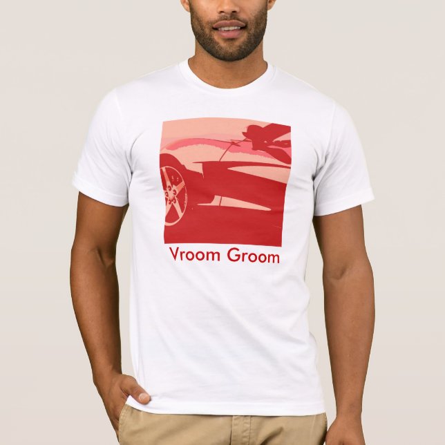 Vroom Groom T-Shirt (Vorderseite)