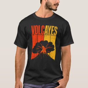Vulkane Geologie Vulkanologie Vulkan Lava T-Shirt