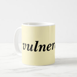Vuln*rable Tasse