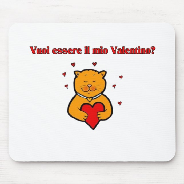 Vuoi essere IL MioValentino? Mousepad (Vorne)