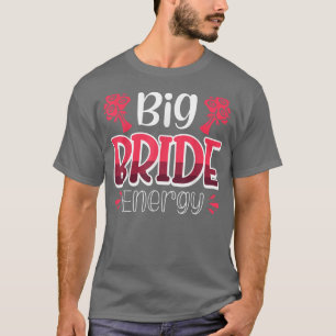 Vwol Big Bride Energy 1260 T-Shirt