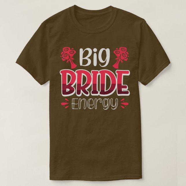 Vwol Big Bride Energy 532 T-Shirt (Design vorne)