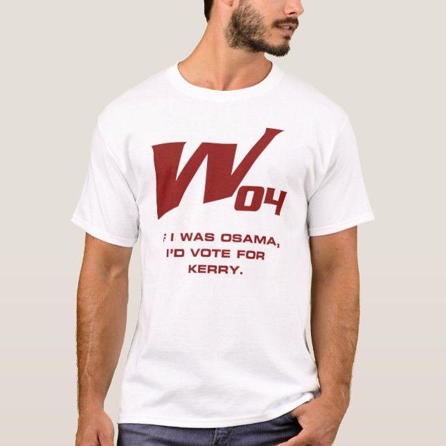 w04 - Osama würde für Kerry wählen T-Shirt (Vorderseite)
