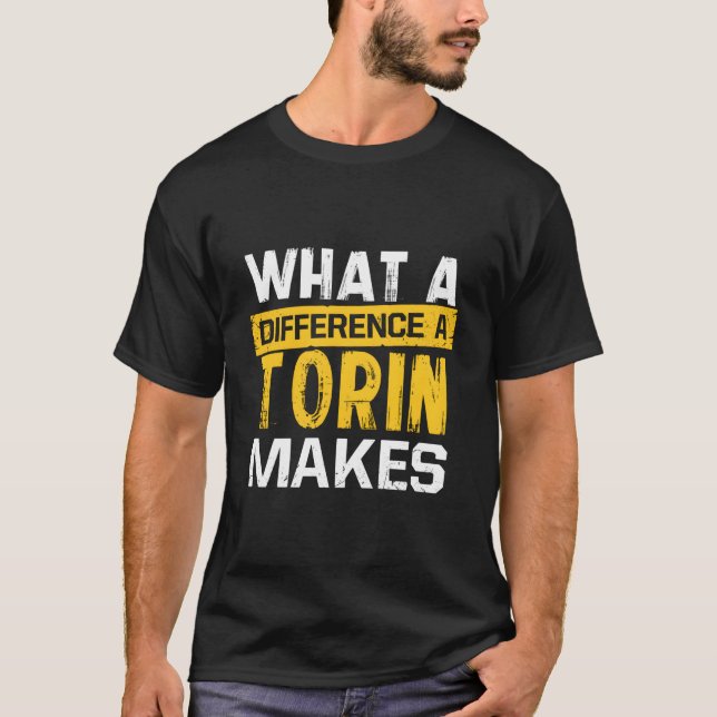 W A Difference A Torin Makes Name Torin T-Shirt (Vorderseite)
