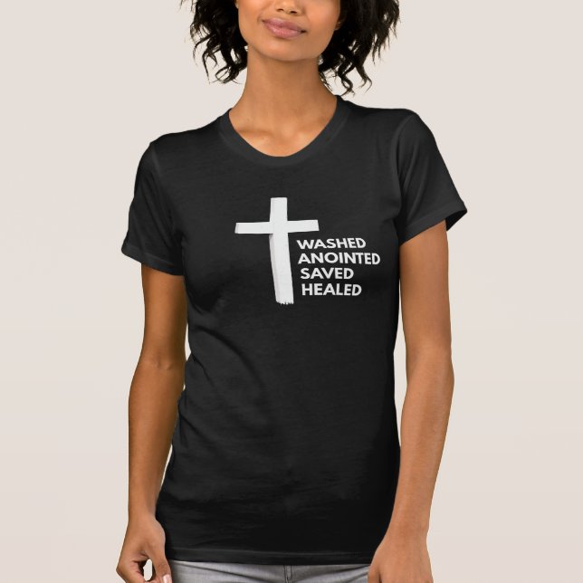 W.A.S.H. T-Shirt- Washed Anointed Saved Healed T-Shirt (Vorderseite)