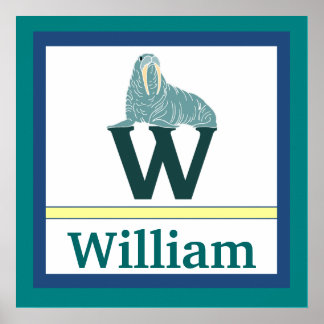 W is for Walrus and Boy Name Wall Art for Kids Poster