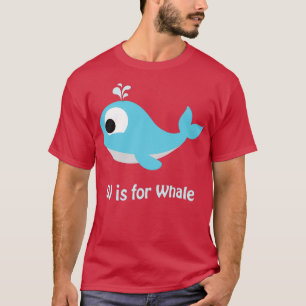 W ist für Whale T-Shirt