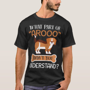 W P von Arooo haben Sie nicht verstanden Beagle Do T-Shirt