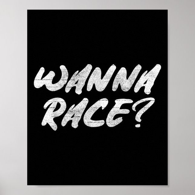 W Race Humor Saying Gift  Poster (Vorne)
