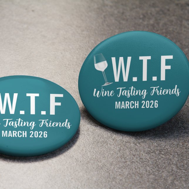 W T F Weinprobe Freunde  Button (Von Creator hochgeladen)