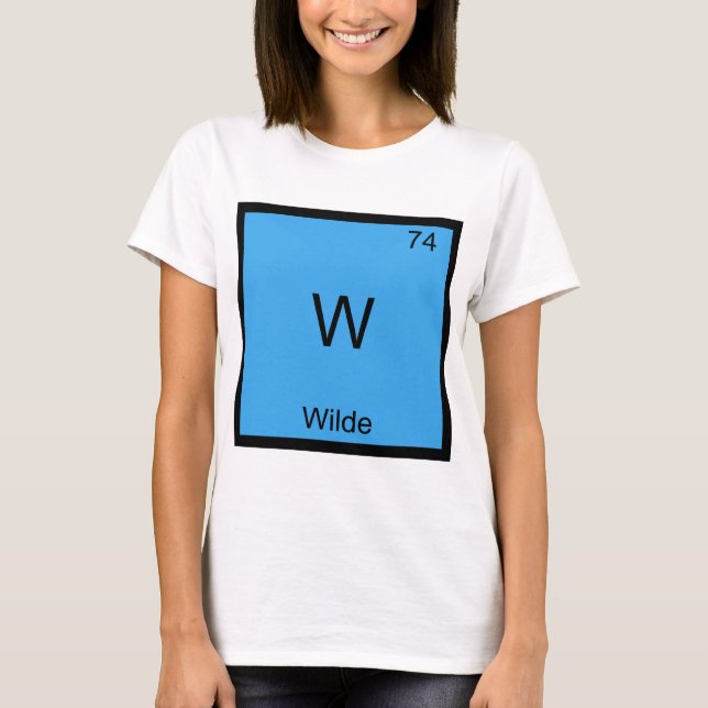 W - T - Shirt "Wilde Funny Chemistry Element" (Vorderseite)