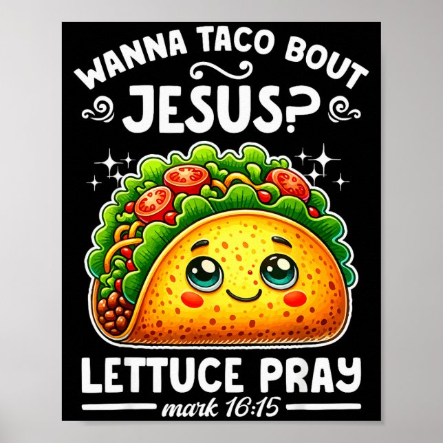 W Taco Bout Jesus Lettuce Pray Cinco De Mayo Chris Poster (Vorne)