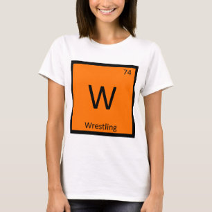 W - Wrestling-Sportchemie Periodensystem T-Shirt
