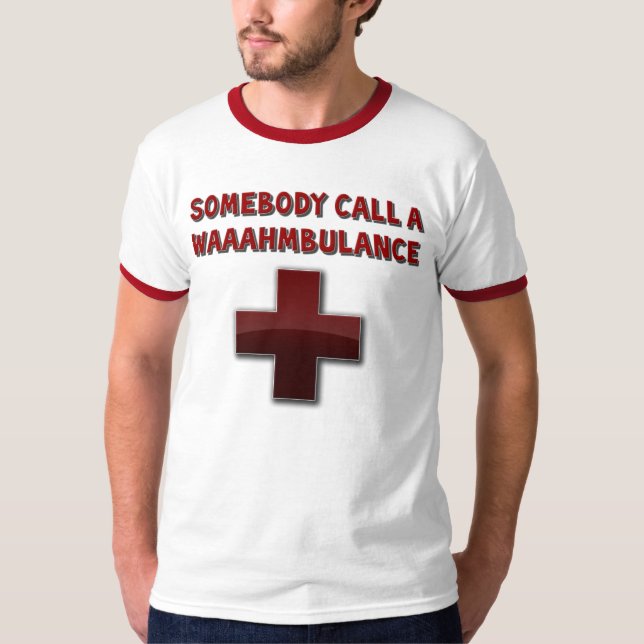 Waaahmbulance T-Shirt (Vorderseite)