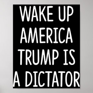 Wach auf Amerika - Trump ist ein Diktator - Poster
