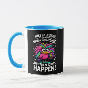 Wach auf mit einer guten Einstellung & dann passie Tasse