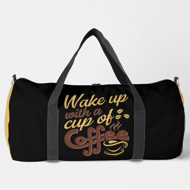 Wach auf mit Kaffee-Grafik  Duffle Bag (Vorderseite)