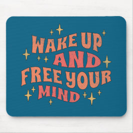 Wach auf und befreie deinen Geist Mousepad