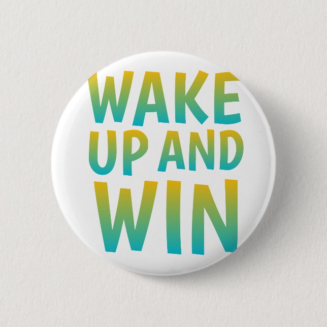 Wach auf und siege Motivations-Typografie Button (Vorderseite)