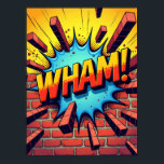 WACH! Pop Art Comic Style Poster<br><div class="desc">Dieses Poster ist eine explosive Hommage an die dramatischsten Momente in den klassischen Superhelden-Comic. Es erfasst die Sekunde des Aufpralls, wo das 3D-Wort "WHAM!" als Schockwelle fungiert, durch eine Ziegelwand strahlt und Stücke fliegt. Dieses Kunstwerk ist eine statische, aber unglaublich dynamische Szene, die perfekt zelebriert eine quintessente Comic-Buchtrope. Mit seinen...</div>