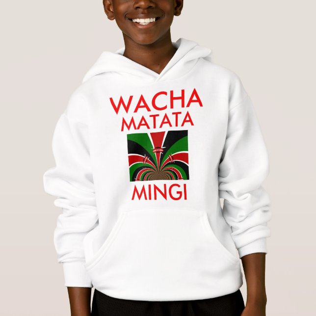Wacha Matata Mingi Behielt es Kenyan Hakuna Matata Hoodie (Vorderseite)