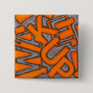 Wachen Sie auf! Knopf Button