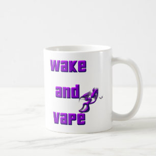 wachen Sie und vape auf Kaffeetasse