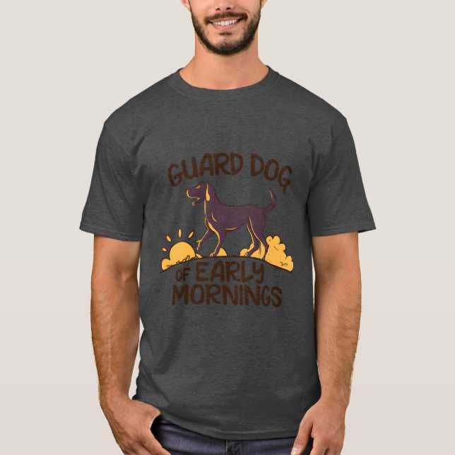 Wachhund am frühen Morgen T - Shirt (Vorderseite)
