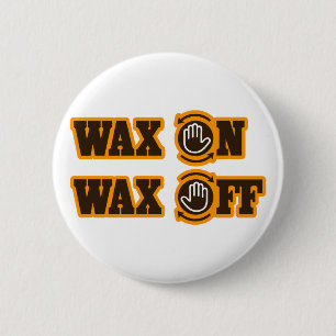 Wachs-an - Wachs weg Button