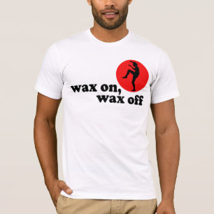 Wachs auf Wachs weg! T-Shirt