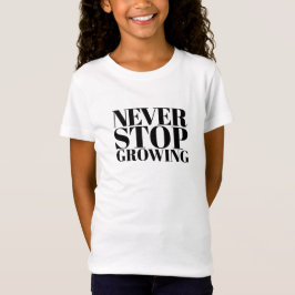 Wachse immer weiter Klassische Serif-Typografie-Ku T-Shirt